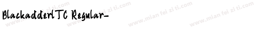 BlackadderlTC Regular字体转换